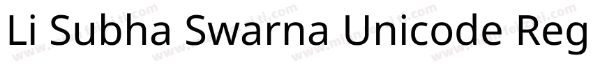 Li Subha Swarna Unicode Regular字体转换